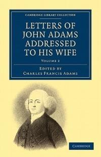 Letters of John Adams Addressed to his Wife - John Adams - cover