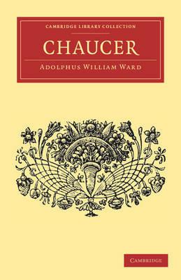 Chaucer - Adolphus William Ward - cover