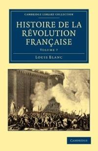 Histoire de la Revolution Francaise - Louis Blanc - cover