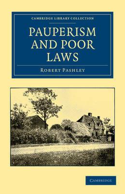 Pauperism and Poor Laws - Robert Pashley - cover