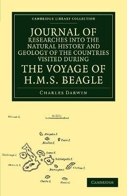 Journal of Researches into the Natural History and Geology of the Countries Visited during the Voyage of HMS Beagle round the World, under the Command of Capt. Fitz Roy, R.N. - Charles Darwin - cover
