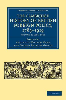 The Cambridge History of British Foreign Policy, 1783–1919 - cover