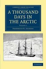 A Thousand Days in the Arctic