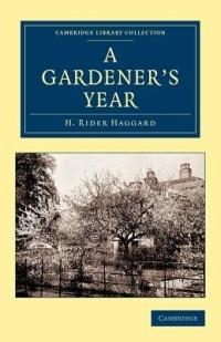 A Gardener's Year - H. Rider Haggard - cover