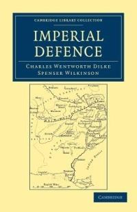 Imperial Defence - Charles Wentworth Dilke,Spenser Wilkinson - cover