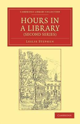 Hours in a Library (Second Series) - Leslie Stephen - cover