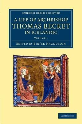 Thomas Saga Erkibyskups: A Life of Archbishop Thomas Becket in Icelandic - cover