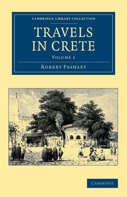 Travels in Crete - Robert Pashley - cover