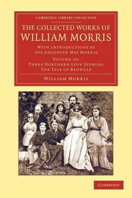 The Collected Works of William Morris: With Introductions by his Daughter May Morris - William Morris - cover