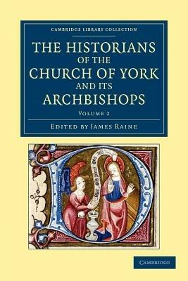 The Historians of the Church of York and its Archbishops - cover