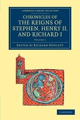 Chronicles of the Reigns of Stephen, Henry II, and Richard I - cover