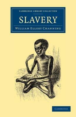 Slavery - William Ellery Channing - cover