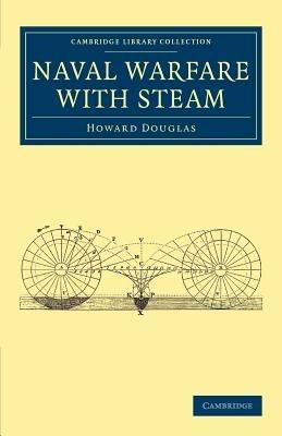 Naval Warfare with Steam - Howard Douglas - cover