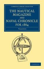 The Nautical Magazine and Naval Chronicle for 1864