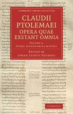 Claudii Ptolemaei opera quae exstant omnia