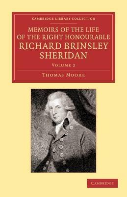 Memoirs of the Life of the Right Honourable Richard Brinsley Sheridan: Volume 2 - Thomas Moore - cover