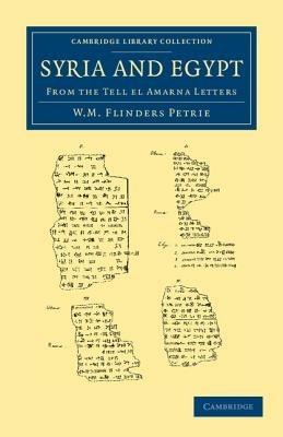 Syria and Egypt: From the Tell el Amarna Letters - William Matthew Flinders Petrie - cover