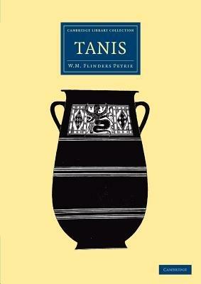 Tanis - William Matthew Flinders Petrie,Alexander Stuart Murray,Francis Llewellyn Griffith - cover