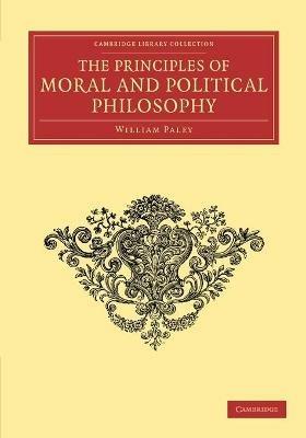 The Principles of Moral and Political Philosophy - William Paley - cover