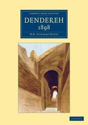 Dendereh 1898 - William Matthew Flinders Petrie - cover