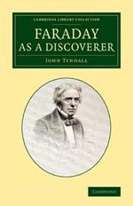 Faraday as a Discoverer