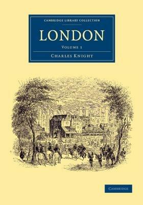 London: Volume 1 - Charles Knight - cover