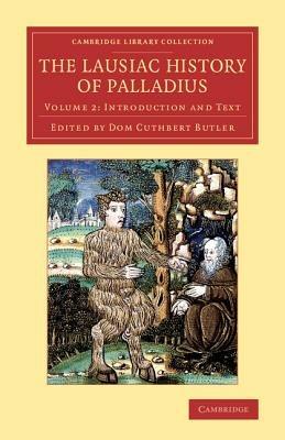 The Lausiac History of Palladius - Palladius - cover