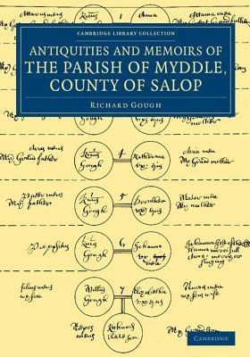 The Antiquities and Memoirs of the Parish of Myddle, County of Salop - Richard Gough - cover