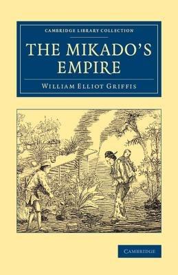 The Mikado's Empire - William Elliot Griffis - cover