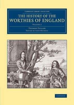 The History of the Worthies of England: Volume 2 - Thomas Fuller - cover