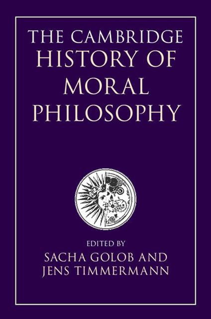 The Cambridge History of Moral Philosophy