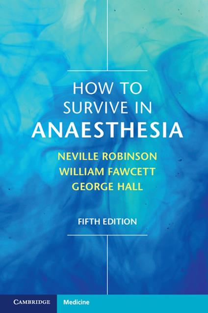 How to Survive in Anaesthesia