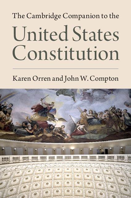 The Cambridge Companion to the United States Constitution