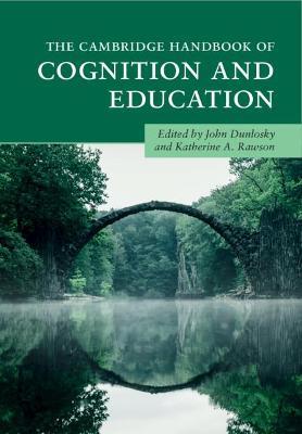 The Cambridge Handbook of Cognition and Education - cover