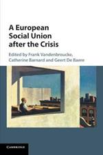 A European Social Union after the Crisis