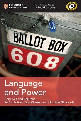 Cambridge Topics in English Language Language and Power - Gary Ives,Raj Rana - cover