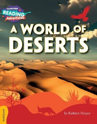 Cambridge Reading Adventures A World of Deserts Gold Band - Kathryn Harper - cover