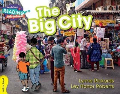 Cambridge Reading Adventures The Big City Yellow Band - Lynne Rickards - cover