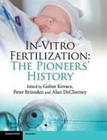 In-Vitro Fertilization: The Pioneers' History