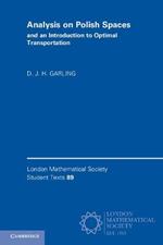 Analysis on Polish Spaces and an Introduction to Optimal Transportation