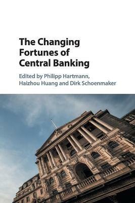 The Changing Fortunes of Central Banking - cover