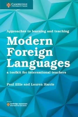 Approaches to Learning and Teaching Modern Foreign Languages - Paul Ellis,Lauren Harris - cover