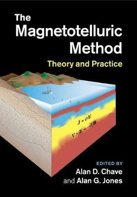 The Magnetotelluric Method: Theory and Practice - cover