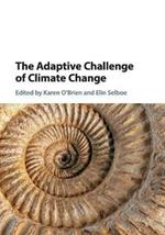 The Adaptive Challenge of Climate Change