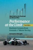 Performance at the Limit: Business Lessons from Formula 1 (R) Motor Racing - Mark Jenkins,Ken Pasternak,Richard West - cover