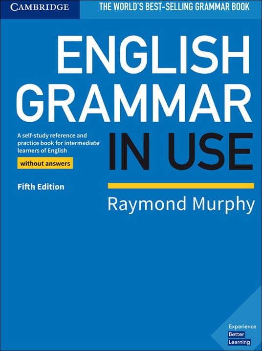 English Grammar in Use Book without Answers: A Self-study Reference and Practice Book for Intermediate Learners of English - Raymond Murphy - cover