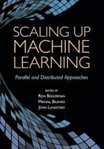 Scaling up Machine Learning: Parallel and Distributed Approaches