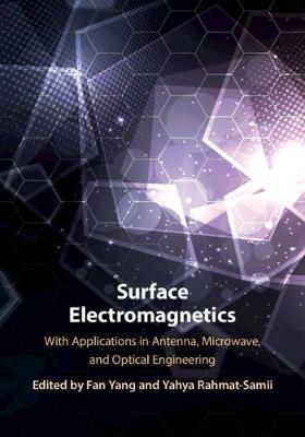 Surface Electromagnetics: With Applications in Antenna, Microwave, and Optical Engineering - cover