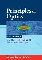 Principles of Optics: 60th Anniversary Edition - Max Born,Emil Wolf - cover