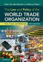 The Law and Policy of the World Trade Organization: Text, Cases, and Materials